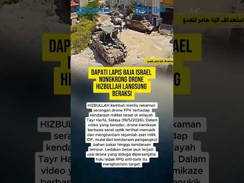 DAPATI LAPIS BAJA ISRAEL NONGKRONG DRONE HIZBULLAH LANGSUNG BERAKSI thumbnail