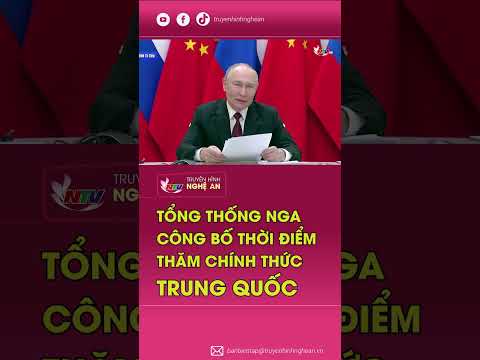 Tổng thống Nga công bố thời điểm thăm chính thức Trung Quốc thumbnail