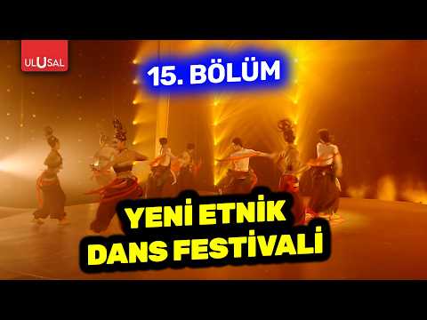 Yeni Etnik Dans Festivali 15.Bölüm | Günümüzde Çin Belgeseli thumbnail