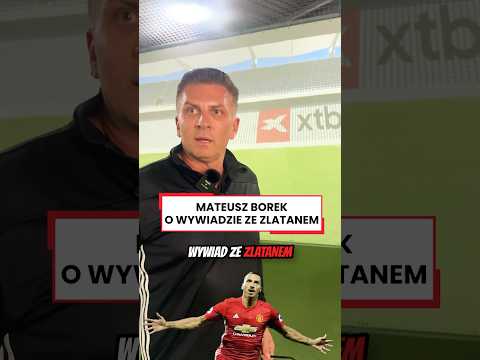 BOREK O WYWIADZIE ZE ZLATANEM #shorts thumbnail
