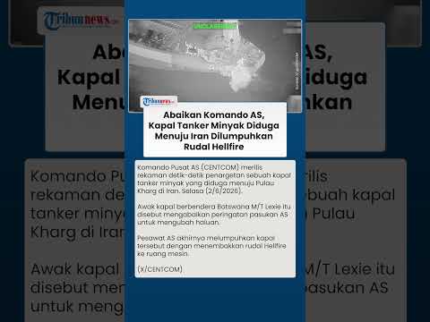 Detik-detik Rudal Hellfire Lumpuhkan Kapal Tanker yang Diduga Berlayar ke Iran, Abaikan Perintah AS thumbnail