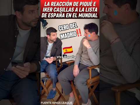 💥👉LA REACCIÓN DE CASILLAS Y PIQUÉ A LA LISTA DE ESPAÑA... SIN MADRIDISTAS #mundial2026 #shorts thumbnail