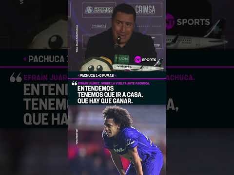 EFRAÍN JUÁREZ: "ENTENDEMOS QUE TENEMOS QUE IR A CASA, HAY QUE GANAR" | PACHUCA 1-0 PUMAS #Shorts thumbnail
