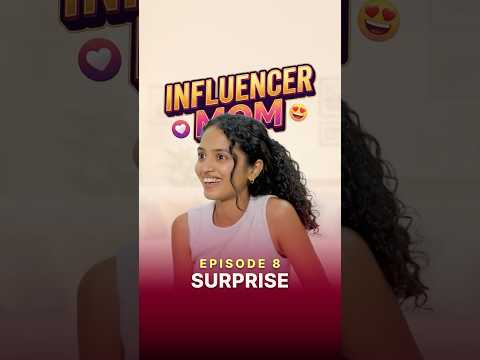 Episode 8 -  Surprise ? Influencer Mom ??- Vertical Series #shortsbreak #comedyshorts thumbnail