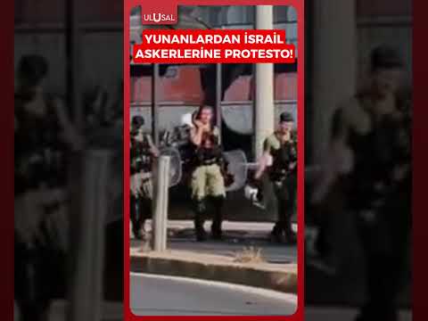 Yunan halkı İsrail askerlerini taşıyan gemi limana yanaşınca durumu protesto etti #shorts #keşfet thumbnail