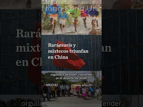 Corredores de pueblos originarios ponen en alto el nombre de México en China thumbnail