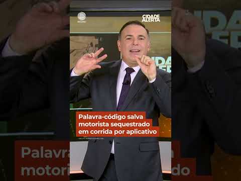 Palavra-código salva motorista sequestrado em corrida por aplicativo #Shorts #CidadeAlerta thumbnail