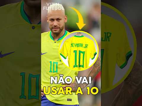 O NEYMAR NÃO VAI USAR A CAMISA 10 NA COPA DO MUNDO thumbnail