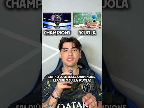 Sai Più Cose Sulla Champions League O Sulla Scuola? 😳🏆📚 thumbnail