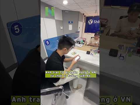 Anh trai TQ bị ngân hàng ở VN từ chối vì đường lưỡi bò thumbnail