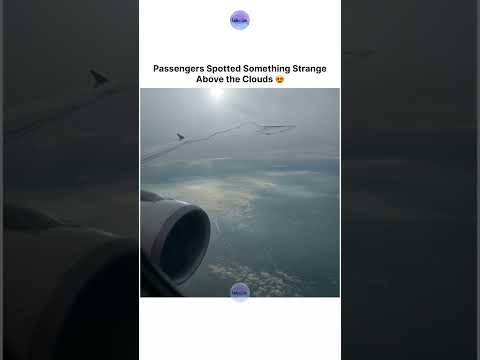 Passengers Spotted Something StrangeAbove the Clouds 😍 thumbnail