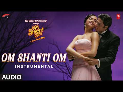 Om Shanti Om (Instrumental) | Shah Rukh Khan | Deepika Paudkone |  Vishal-Sheykhar thumbnail