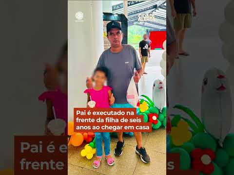 Pai é executado na frente da filha de seis anos ao chegar em casa #Shorts #CidadeAlerta thumbnail