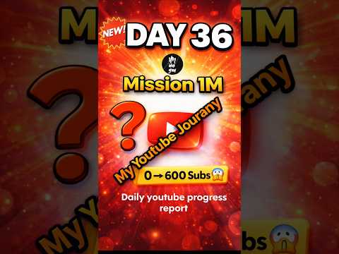 Mission 1M Day 36 | My YouTube Journey 700 Subs ? #youtubejourney  #mission1mwithyou thumbnail
