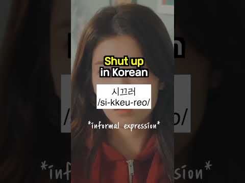 how to say "shut up" in Korean??... #koreanlearning #koreanlessons #kdrama #shorts thumbnail