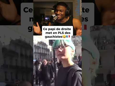 Ce papi de droite détruit des gauchistes 🔥 #france #gauche #gauchiste #humour #drole thumbnail