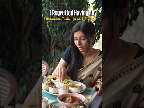 I Regretted Having An Assamese Thali! Here's Why? #shorts #assam #assamesefood thumbnail