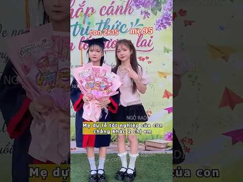 Mẹ dự lễ tốt nghiệp của con chẳng khác 2 chị em thumbnail
