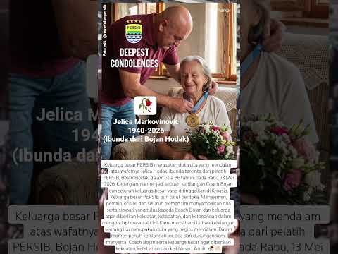 Turut berdukacita atas wafatnya Jelica Hodak, ibunda tercinta dari pelatih PERSIB, Bojan Hodak ? thumbnail