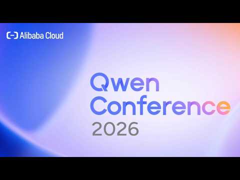The AI Native Momentum is Here: Qwen Conference 2026 thumbnail