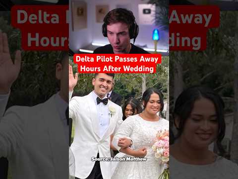 Delta Pilot Passes Away Hours After Getting Married thumbnail