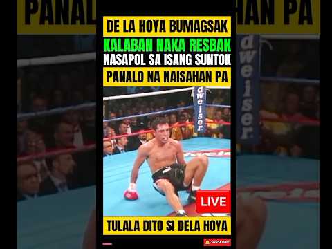DE LA HOYA! PANALO NA SANA! BUMAGSAK PA! NAISAHAN NG KALABAN thumbnail