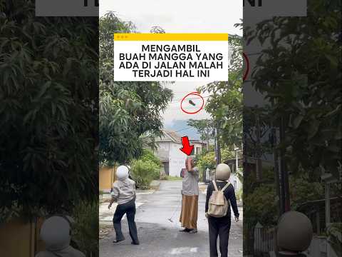 mengambil buah mangga yang ada di jalan malah terjadi hal ini ❗ #videoviral thumbnail