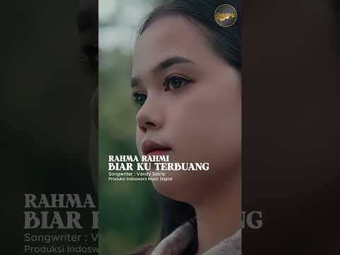 Biar Ku Terbuang - Rahma Rahmi - Official Short Video thumbnail