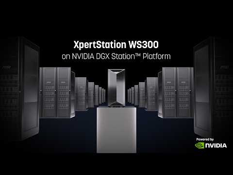 NVIDIA DGX Station XpertStation WS300 Trailer | MSI thumbnail