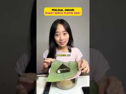 KETIKA HARGA PLASTIK NAIK BUNGKUS ONIGIRI DI GANTI JADI INI !!! 🤫 thumbnail