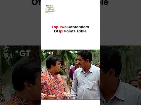 Top Two Contenders Of Ipl Points Table !  #tmkoc #funny #comedy #taarakmehta #jethalal #daya thumbnail