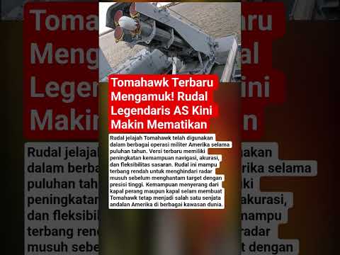 Tomahawk Terbaru Mengamuk! Rudal Legendaris AS Kini Makin Mematikan thumbnail