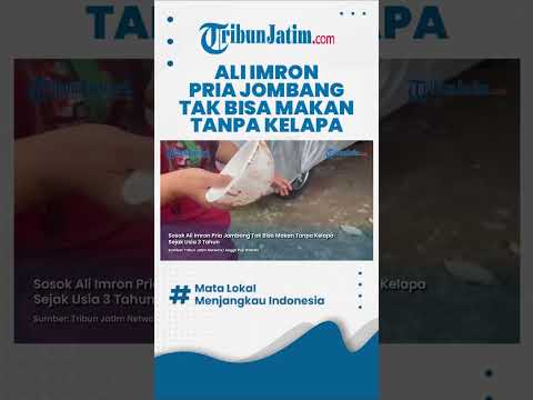 #shorts  SEJAK USIA 3 TAHUN, Sosok Ali Imron Pria Jombang Tak Bisa Makan Tanpa Kelapa thumbnail