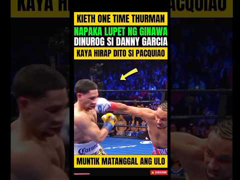 THURMAN-GARCIA! MUNTIK NG TUMILAPON ANG UL0! NAPAKA LAKAS NI KIETH THURMAN thumbnail