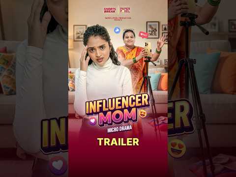 Influencer Mom ?? Official Trailer ? Vertical Series #ShortsBreak #ComedyShorts thumbnail