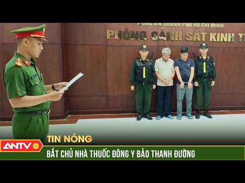 Bắt chủ nhà thuốc Đông y Bảo Thanh Đường | ANTV thumbnail