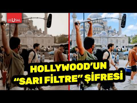 Hollywood'un "sarı filtre" şifresi! Türkiye neden böyle gösteriliyor? | Ata Uysal Özen thumbnail