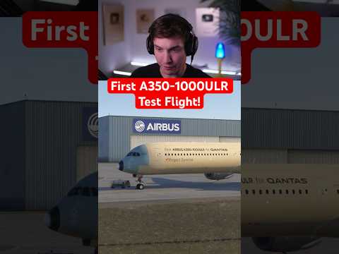 First A350-1000ULR Test Flight! thumbnail