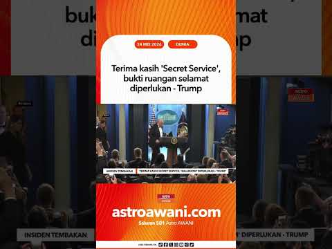 Terima kasih 'Secret Service', bukti ruangan selamat diperlukan   Trump thumbnail