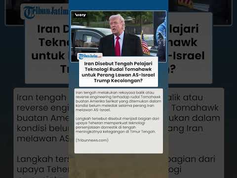 TRUMP DIBUAT PANIK! Iran Disebut Pelajari Teknologi Rudal Tomahawk AS untuk Perang Lawan AS-Israel thumbnail