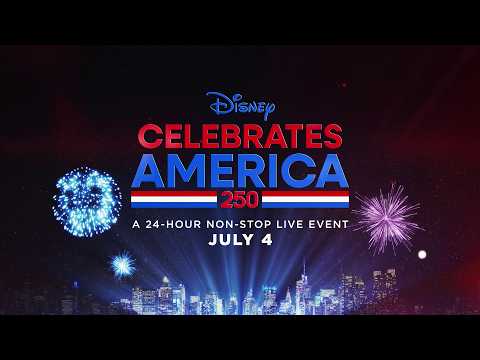 "Disney Celebrates America 250" | LIVE on July 4th, 2026 thumbnail