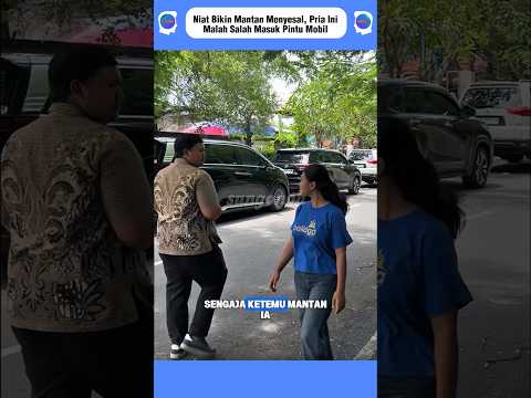 Mau Pamer di Depan Mantan, Pria Ini Malah Salah Masuk#short thumbnail