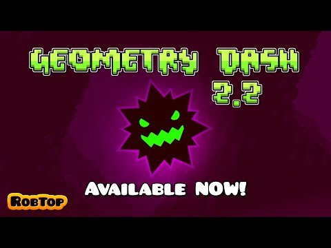 Geometry Dash 2.2 Released thumbnail