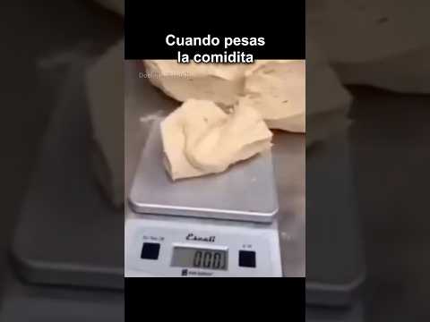 CUANDO PESAS LA COMIDITA thumbnail