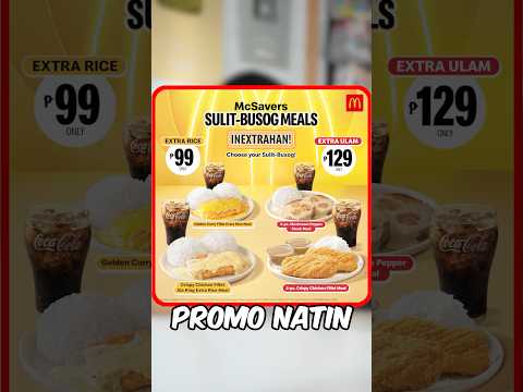 Extra Rice o Extra Ulam? Ano ang nakakabusog? #McSaversSulitBusogMeals #Inextrahan #McDoPH thumbnail