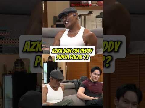 KETIKA AZKA DAN OM DEDDY DI TANYA UDAH PUNYA PACAR ? #azkacorbuzier #deddycorbuzier #rezaarap #ybrap thumbnail