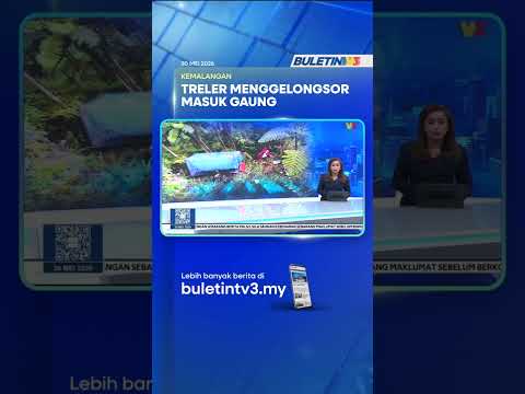 KEMALANGAN | Treler Menggelongsor Ke Gaung Akibat Masalah Brek thumbnail
