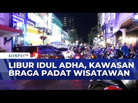 Libur Hari Raya Idul Adha, Kawasan Braga Ramai Wisatawan | BERITA UTAMA thumbnail