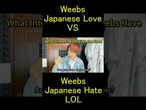 Weebs Japanese love VS Weebs Japanese Hate thumbnail