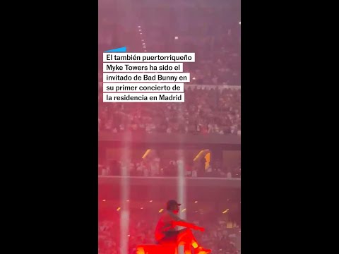 Así fue la participación de Myke Towers en el concierto de Bad Bunny en Madrid #shorts thumbnail